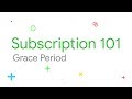 Manage grace periods