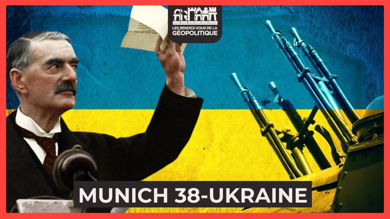 Munich 1938: Une leçon de géopolitique pour la guerre en Ukraine ?