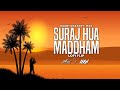 Suraj Hua Maddham Lofi Flip Official Remix Silent Ocean Mav Sony Music India Bollywood Lofi