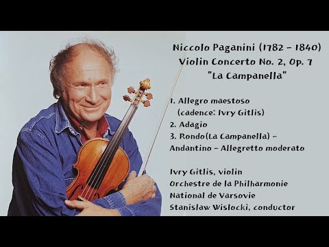 Ivry Gitlis - Paganini: Violin Concerto No. 2, Op. 7 "La Campanella"