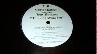 Chris Mattock featuring Tony Houston - "Thinking About You" (Underground Vocal Mix)