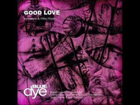 Pete Frost, Hawie - Good love (Joeski's good love remix)