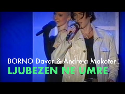 BORNO Davor & Andreja Makoter - Ljubezen ne umre
