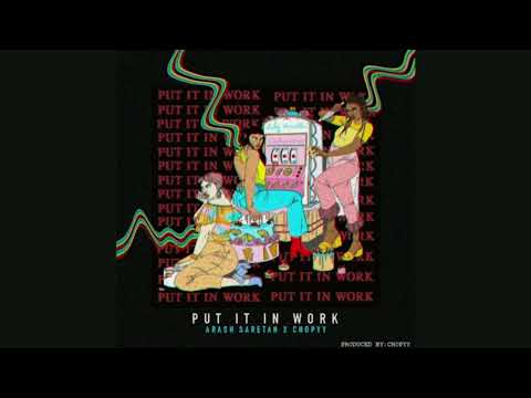 Saretan ft Chopyy - Put it in Work