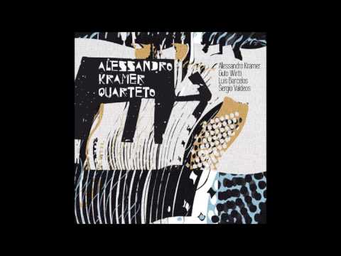 3. Caramelo - Alessandro Kramer Quarteto (Sergio Valdeos)
