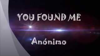 You Found Me - Anónimo (dropbox)