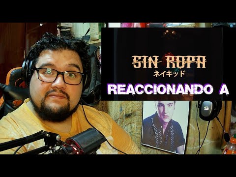 Reaccionando a // Dylan Fuentes, Ingratax - Sin Ropa