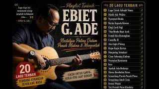 Download lagu 20 Lagu Ebiet G Ade Paling Menyentuh 😢 Nostalgia yang Sulit Dilupakan mp3