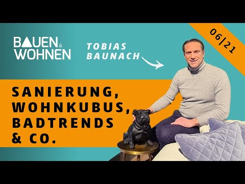 BAUEN & WOHNEN | Badtrends – Baubeschreibung – Wohnkubus