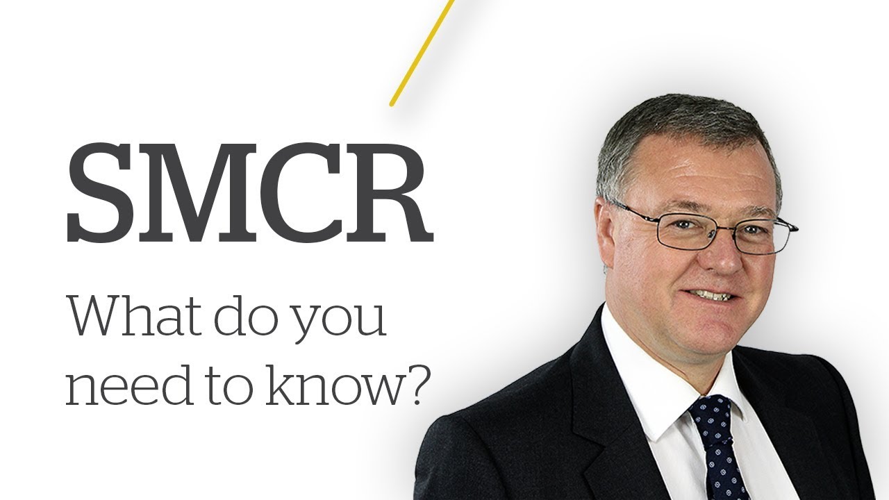 SMCR: December 2019 - What do you need to know?