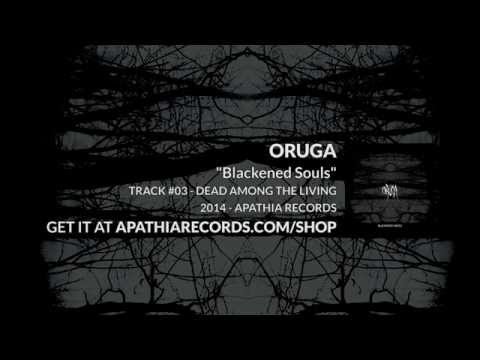 Oruga - Dead Among The Living (2014, Apathia Records)