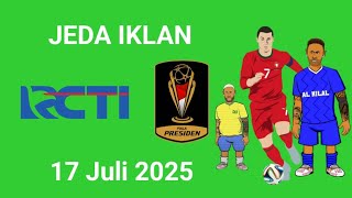 Download lagu JEDA IKLAN RCTI PIALA PRESIDEN 2025 KAMIS 17 MEI 2025 mp3 Download lagu JEDA IKLAN RCTI PIALA PRESIDEN 2025 KAMIS 17 MEI 2025 mp3