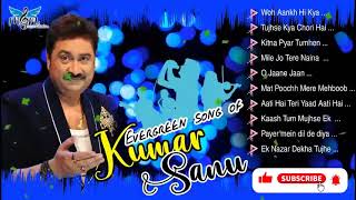 Evergreen songs of Kumar Sanu || 90&#39;s hit hindi songs || Kumar sanu hits || Old bollywood songs