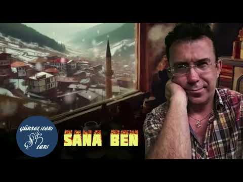 Gürsel İleri - Sana Ben