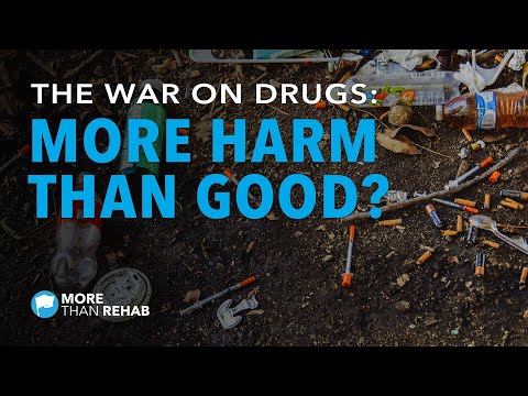 The War on Drugs: More Harm than Good? | More Than Rehab | Addiction Treatment in Texas