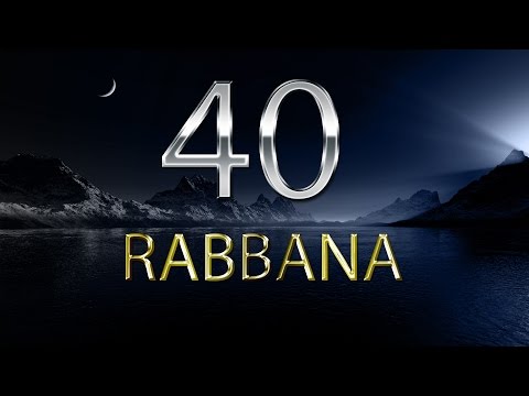 40 Rabbana Dua - Mishary Rashid Alafasy with English Translation