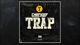 Chief Keef - Trap [Without Shawty Lo]