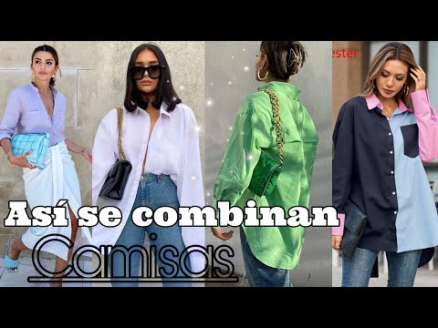 Moda 2022 OUTFITS EN TENDENCIA CON CAMISAS 2022 IDEAS PARA COMBINAR TU ROPA DE MODA 2022 Tendencias