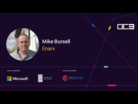 Enarx by Mike Bursell (Red Hat) | OC3 2021