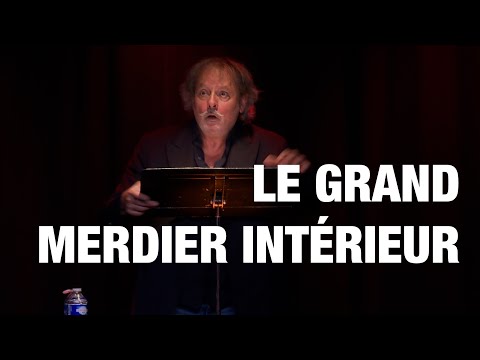 Le grand merdier intérieur