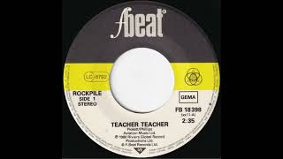 Rockpile - Teacher Teacher (1980)