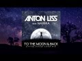 [Preview] - Anton Liss feat. Naveka - To The Moon ...