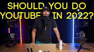 Should you do Youtube in 2022 || The Benefits of Youtube || #youtube2022 #youtubebenefits
