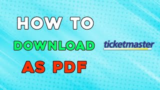 How To Download Ticketmaster Ticket As Pdf (Quick and Easy)