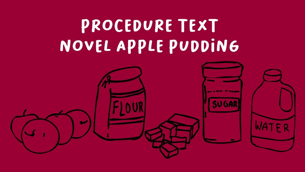 How To Make Novel Apple Pudding, Materi Procedure Text Bahasa Inggris kelas 9