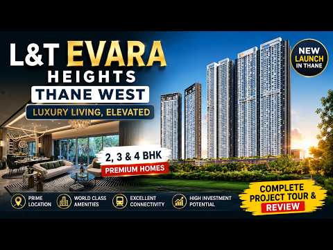 Evara Heights Thane | L&T Realty 2, 3 & 4 BHK Home — video