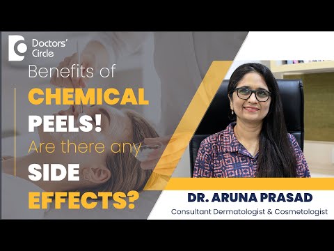Chemical Peels For Acne Scar | Side Effects Of Chemical Peels #skin -Dr.Aruna Prasad|Doctors' Circle