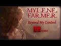 Mylene Farmer - Beyond My Control (NG Remix)