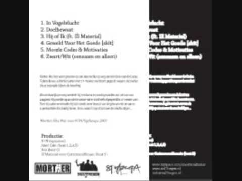 Mortier Ft Ill Material - Hij of Ik 3# De Morele Codes & Motivaties