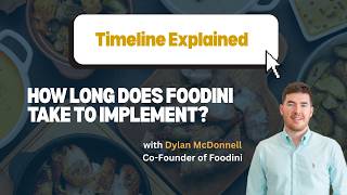 How Long Does Foodini Take to Implement?