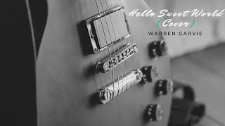 Hello Sweet World (Cover)