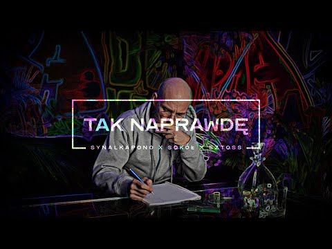 SynAlkaPono - Tak naprawdę feat. Sokół, Sztoss  (prod. DJ B)