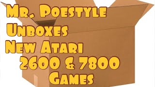 Mr. Poestyle Unboxes New Atari 2600 & 7800 Games