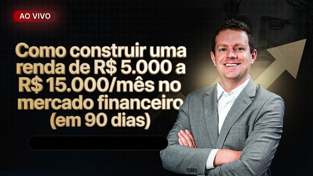 Como construir uma renda de R$ 5.000 a R$ 15.000/mês no mercado financeiro (em 90 dias)