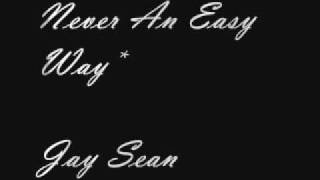 Jay Sean - Never An Easy Way