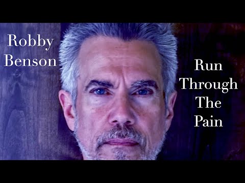 Run Through The Pain by robby benson