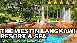 WESTIN Resort & Spa, Langkawi, Malaysia: OUTSTANDING 5-Star Resort - 4K Tour & R