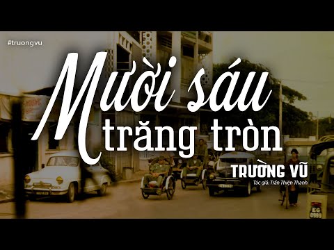 MƯỜI SÁU TRĂNG TRÒN
