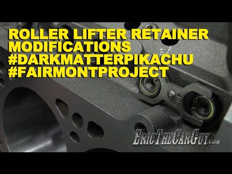 Roller Lifter Retainer Modifications #DarkMatterPikachu #FairmontProject