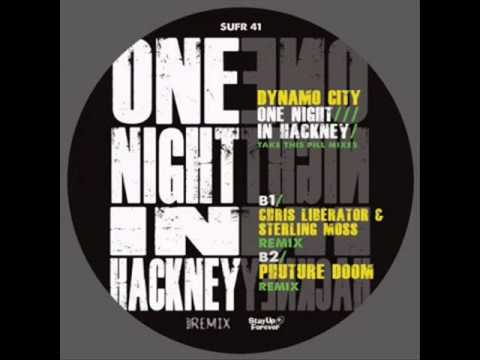 Dynamo City - One night in Hackney (Chris Liberator & Sterling Moss remix)
