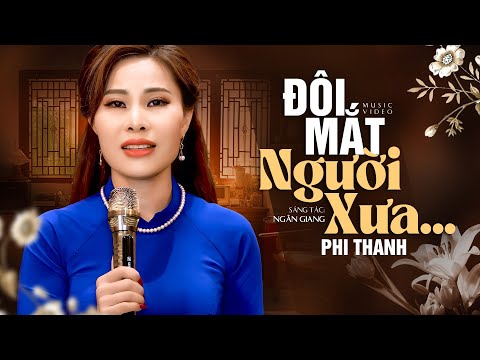 Đôi Mắt Người Xưa - Phi Thanh | Chuyện tình của tôi tan vỡ từ lâu rồi