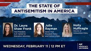 The State of Antisemitism in America 2025 - Advocacy Anywhere, Powered by AJC