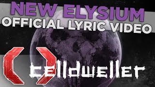 Celldweller - New Elysium (Official Lyric Video)