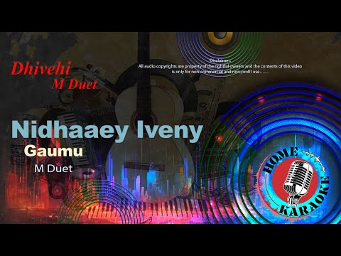 Nidhaaey Iveny Gaumu | M Duet | Home Karaoke