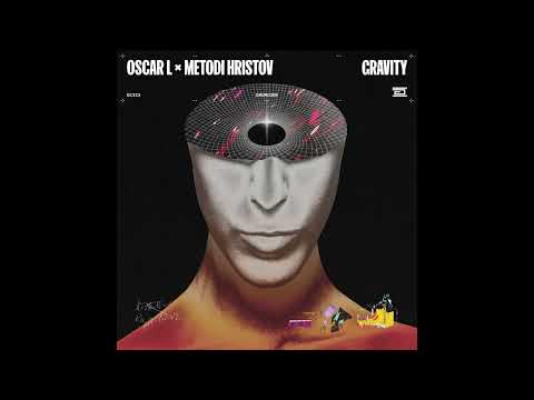 Oscar L, Metodi Hristov - Gravity (Original Mix) [DRUMCODE]