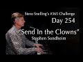 “Send In The Clowns” - Stephen Sondheim - piano/vocal | Steve Snelling’s #365Challenge, DAY 254